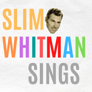 Album Slim Whitman Sings from Slim Whitman