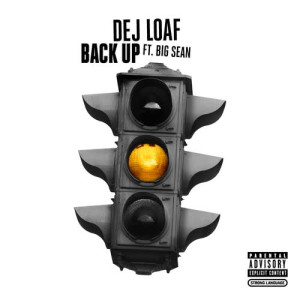 收聽Dej Loaf的Back Up (Explicit)歌詞歌曲