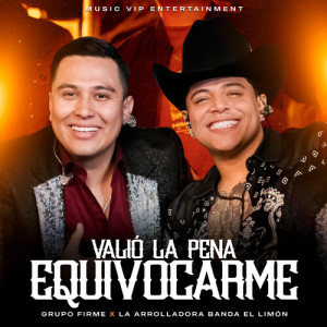 อัลบัม Valió La Pena Equivocarme (En Vivo) ศิลปิน Grupo Firme