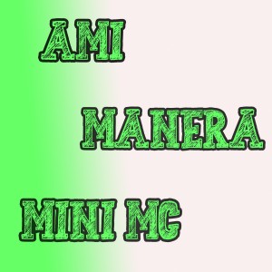 Mini Mc的專輯A Mi Manera