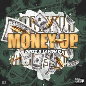 Album Money up (feat. Lavish D) (Explicit) from Dbizz