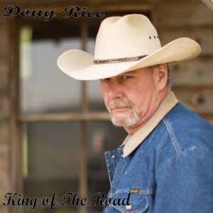 ดาวน์โหลดและฟังเพลง King of the Road พร้อมเนื้อเพลงจาก Doug Rice