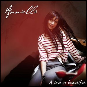 ดาวน์โหลดและฟังเพลง A Love so Beautiful พร้อมเนื้อเพลงจาก Annielle