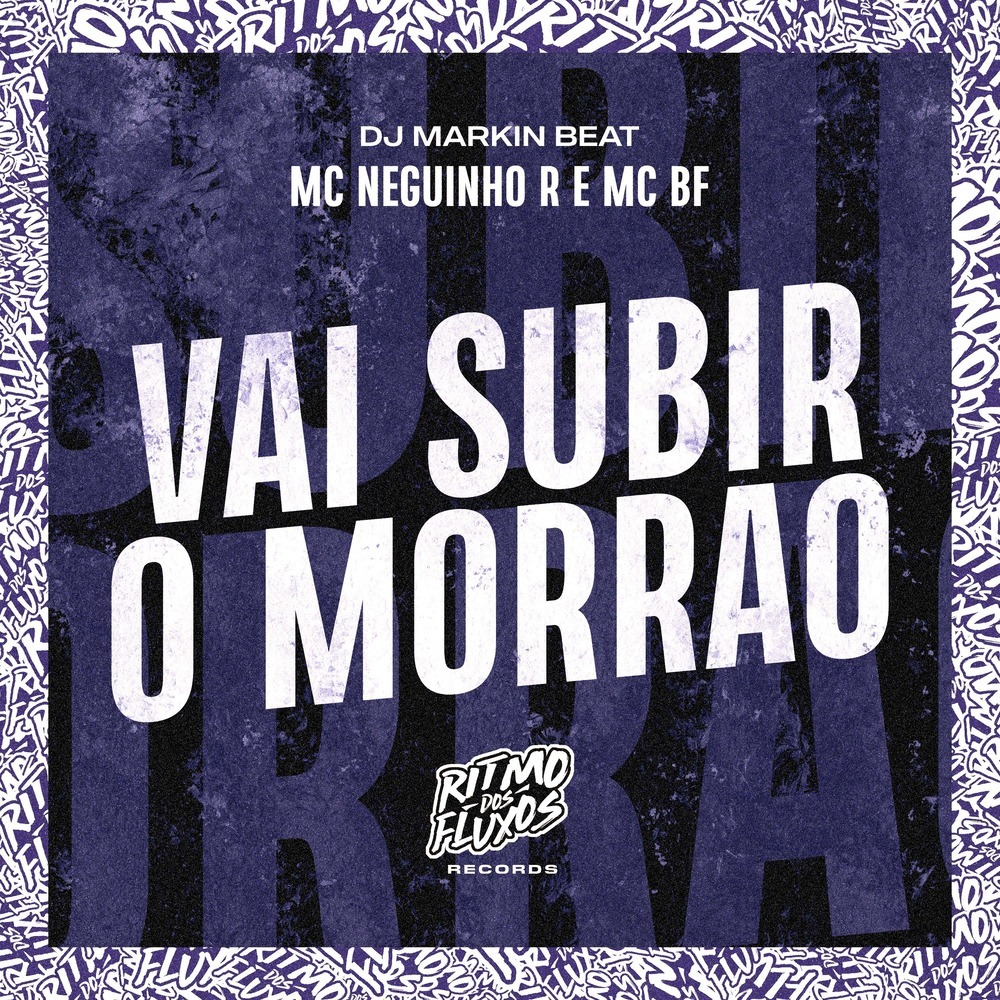 Vai Subir o Morrão (Explicit)