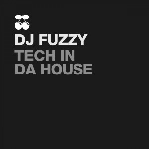 DJ Fuzzy的專輯Tech in da House