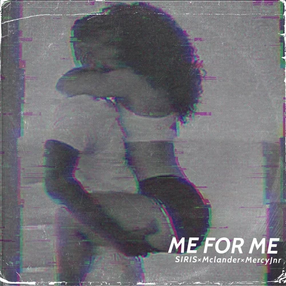 Me For Me (feat. McLander & MercyJnr) (Explicit)