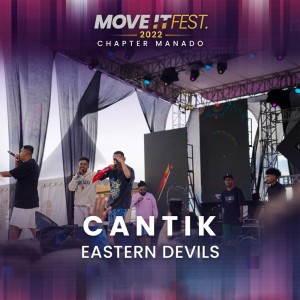 Album Cantik (Move It Fest 2022 Chapter Manado) (Explicit) oleh Eastern Devils