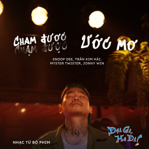 Album Chạm Được Ước Mơ (Original Motion Picture Soundtrack) from 