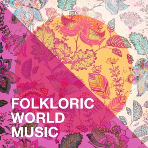Album Folkloric World Music from Drums Of The World