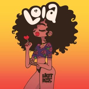 ดาวน์โหลดและฟังเพลง Lola พร้อมเนื้อเพลงจาก Hot Ice