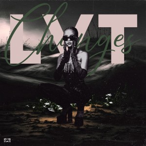 ดาวน์โหลดและฟังเพลง Changes พร้อมเนื้อเพลงจาก LVT