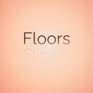 收听Jawayne Cala的Floors Stirring歌词歌曲