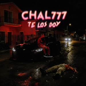 Album Te Los Doy (Explicit) from Chal777