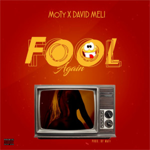Album Fool Again (Explicit) from MoTy