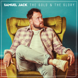 Listen to The Gold & The Glory song with lyrics from Samuel Jack