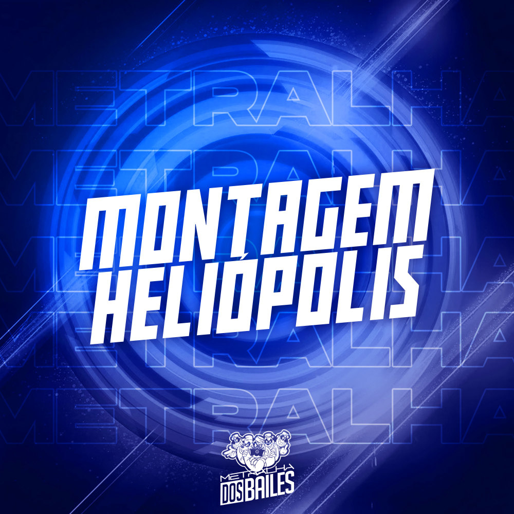 MONTAGEM HELIÓPOLIS (Explicit)