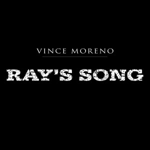 Vince Moreno的專輯Ray's Song