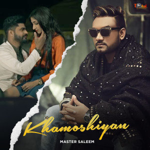 Album Khamoshiyan oleh Master Saleem