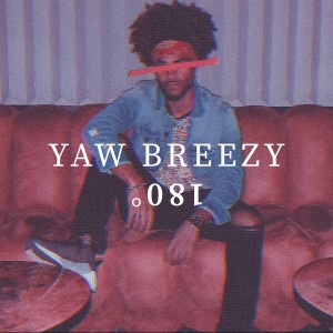 ดาวน์โหลดและฟังเพลง 180° (Explicit) พร้อมเนื้อเพลงจาก Yaw Breezy