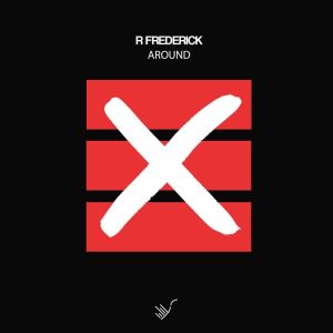 Listen to Around song with lyrics from R Frederick
