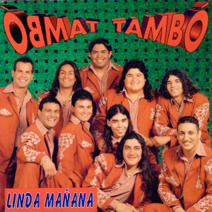 收聽Tambó Tambó的Linda Mañana歌詞歌曲