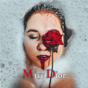 收聽SA2RN的Miss Dior歌詞歌曲