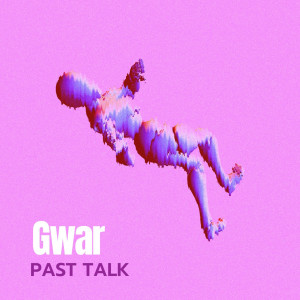 Gwar的专辑Past Talk
