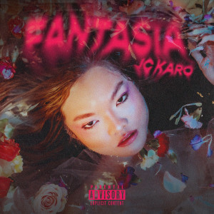 Jc Karo的專輯Fantasia (Explicit)