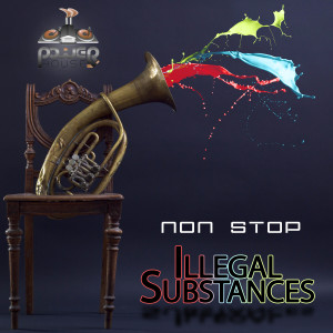 Illegal Substances的專輯Non-Stop