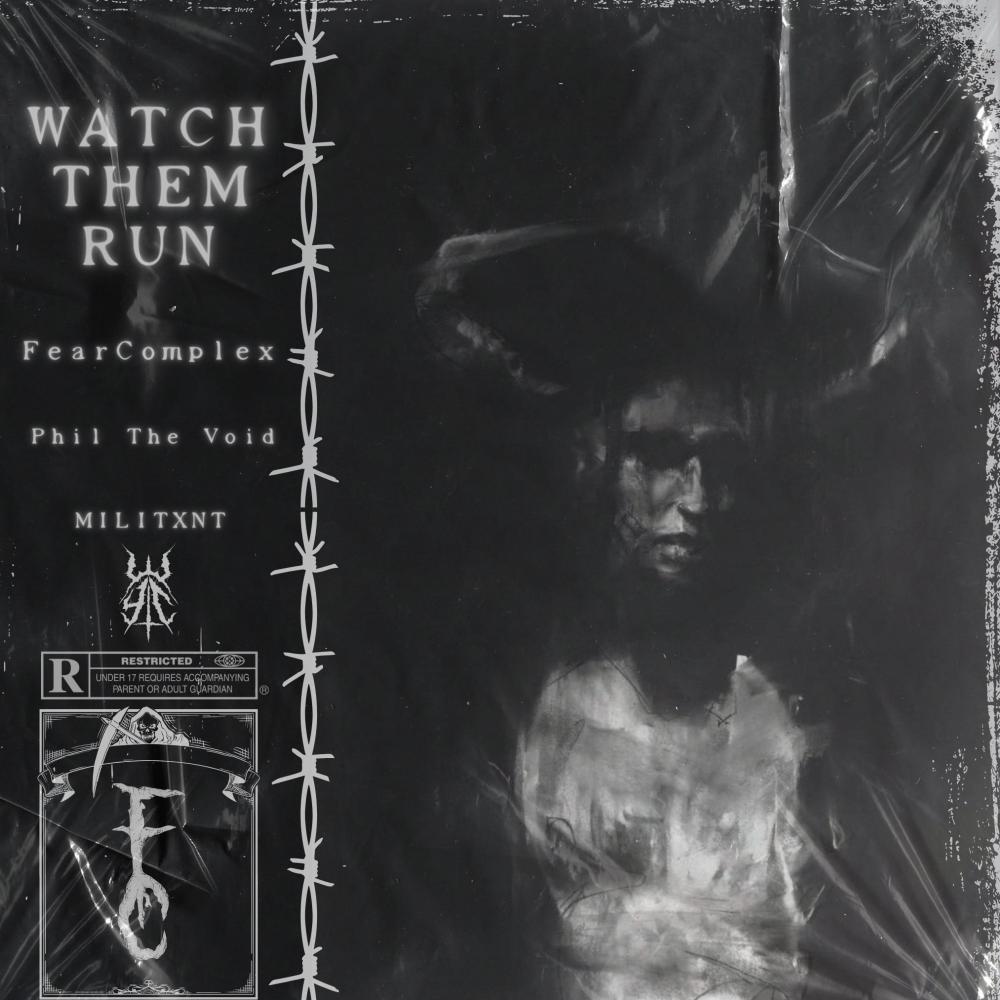 WATCH THEM RUN (feat. Phil The Void & MILITXNT) (Explicit)
