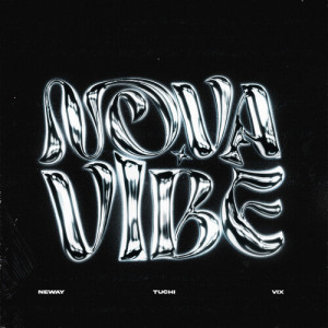 Album NOVA VIBE (Explicit) from Marcelo Neway
