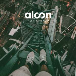 Listen to not afraid song with lyrics from aloon