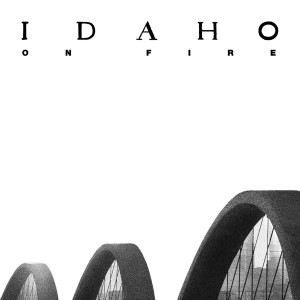 ดาวน์โหลดและฟังเพลง On Fire พร้อมเนื้อเพลงจาก Idaho