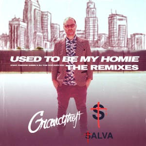 Sam I的专辑Used To Be My Homie - The Remixes (Explicit)