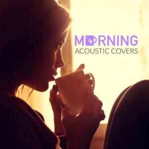 Album Morning Acoustic Covers from Various