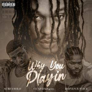 Rayven Justice的专辑Why You Playin (Explicit)