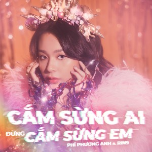 ดาวน์โหลดและฟังเพลง Cắm Sừng Ai Đừng Cắm Sừng Em พร้อมเนื้อเพลงจาก Phí Phương Anh