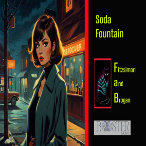 Fitzsimon and Brogan的专辑Soda Fountain