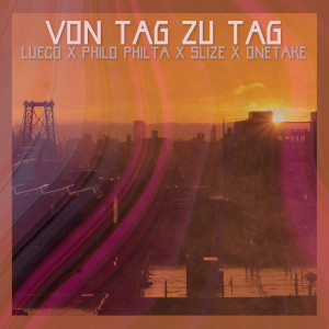 收听Slize的Von Tag zu Tag歌词歌曲