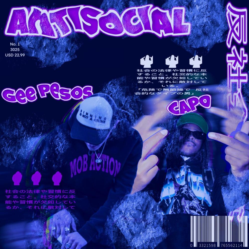 Antisocial (feat. Capo G) (Explicit)