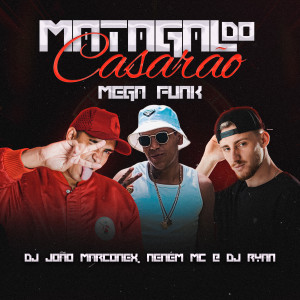 Dengarkan lagu Matagal do Casarão Mega Funk (Explicit) nyanyian DJ João Marconex dengan lirik