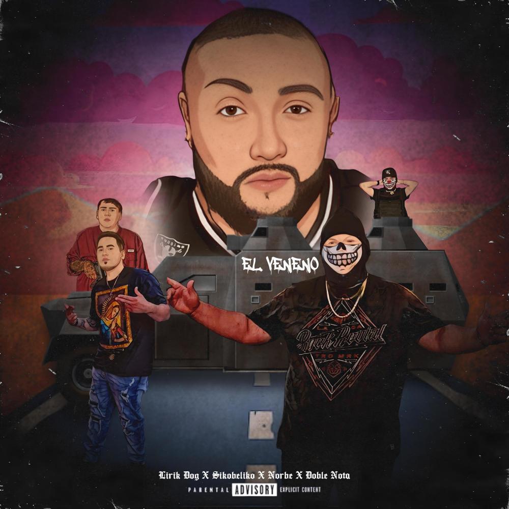 EL VENENO V2 (feat. Norbe, SikoBeliko & Doble Nota) (Explicit)