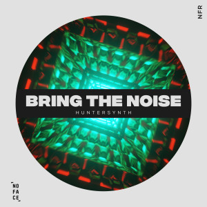 Album Bring The Noise from HunterSynth