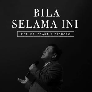 Listen to Bila Selama Ini song with lyrics from Pdt. Dr. Erastus Sabdono