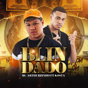ดาวน์โหลดและฟังเพลง Blindado พร้อมเนื้อเพลงจาก Mc Arthurzinho