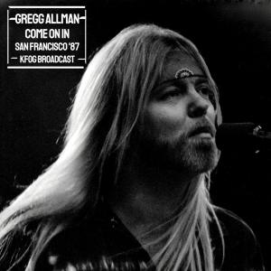 Gregg Allman的專輯Come On In (Live San Francisco '87)
