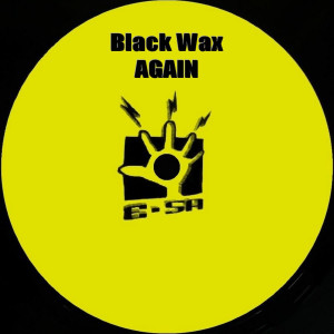 收聽Black Wax的Again (Instrumental)歌詞歌曲