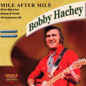 Album Mile after mile from Bobby Hachey