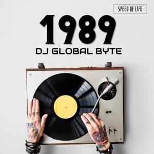 ดาวน์โหลดและฟังเพลง 1989 (King Size Mix) พร้อมเนื้อเพลงจาก Dj Global Byte