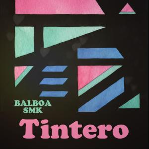 收聽Balboa SMK的Tintero (Explicit)歌詞歌曲
